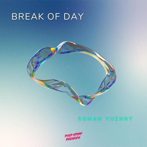 Roman Yuzhny - Break of Day [RSR691]